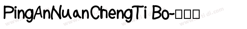 PingAnNuanChengTi Bo字体转换